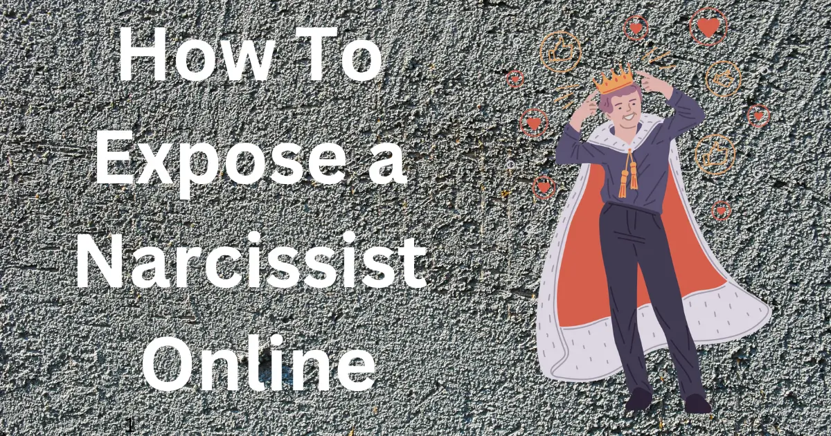 How to expose a narcissist online