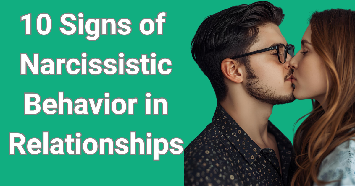 Signs of Narcissistic Behavior in Relationships