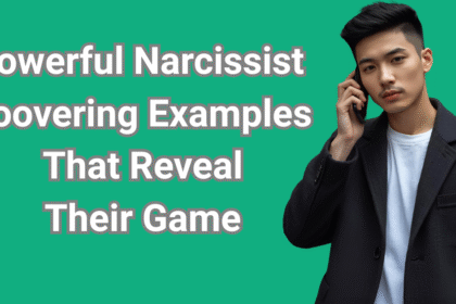 Powerful Narcissist Hoovering Examples That Reveal Their Game