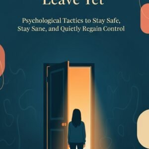 How to Survive When You Can't Leave Yet How to Survive When You Can't Leave Yet