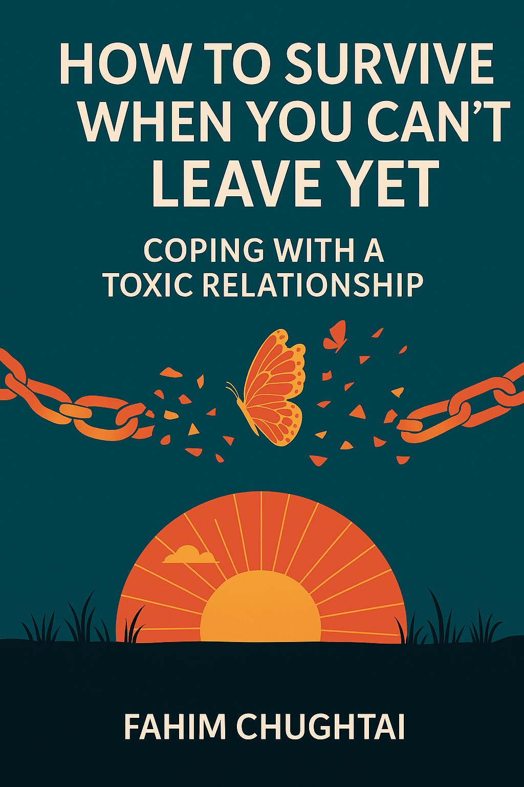 How to Survive When You Can’t Leave Yet