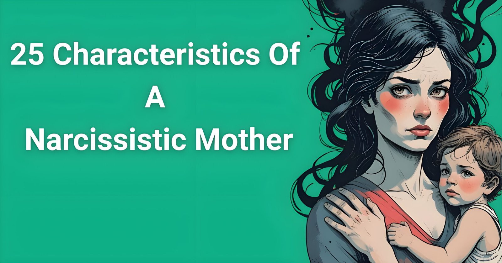 25 characteristics of a narcissistic mother - Illustration of mother and child showing complex emotional dynamics and control