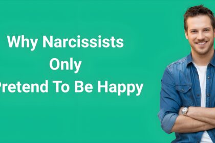 "Are narcissists happy? Featured image shows smiling man with crossed arms against green background with text 'Why Narcissists Only Pretend To Be Happy'