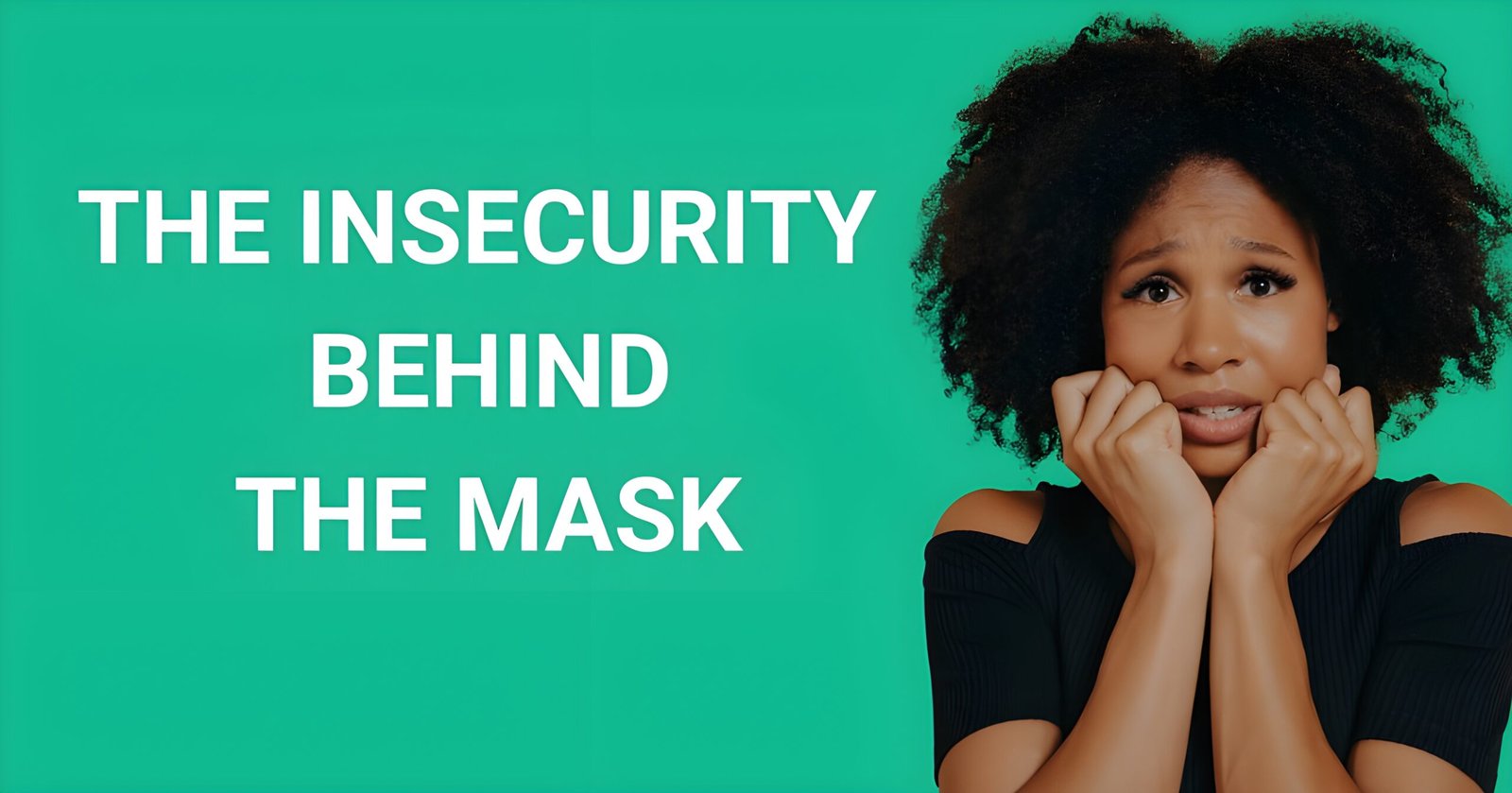 Are narcissist insecure featured image showing woman displaying insecurity with text the insecurity behind the mask