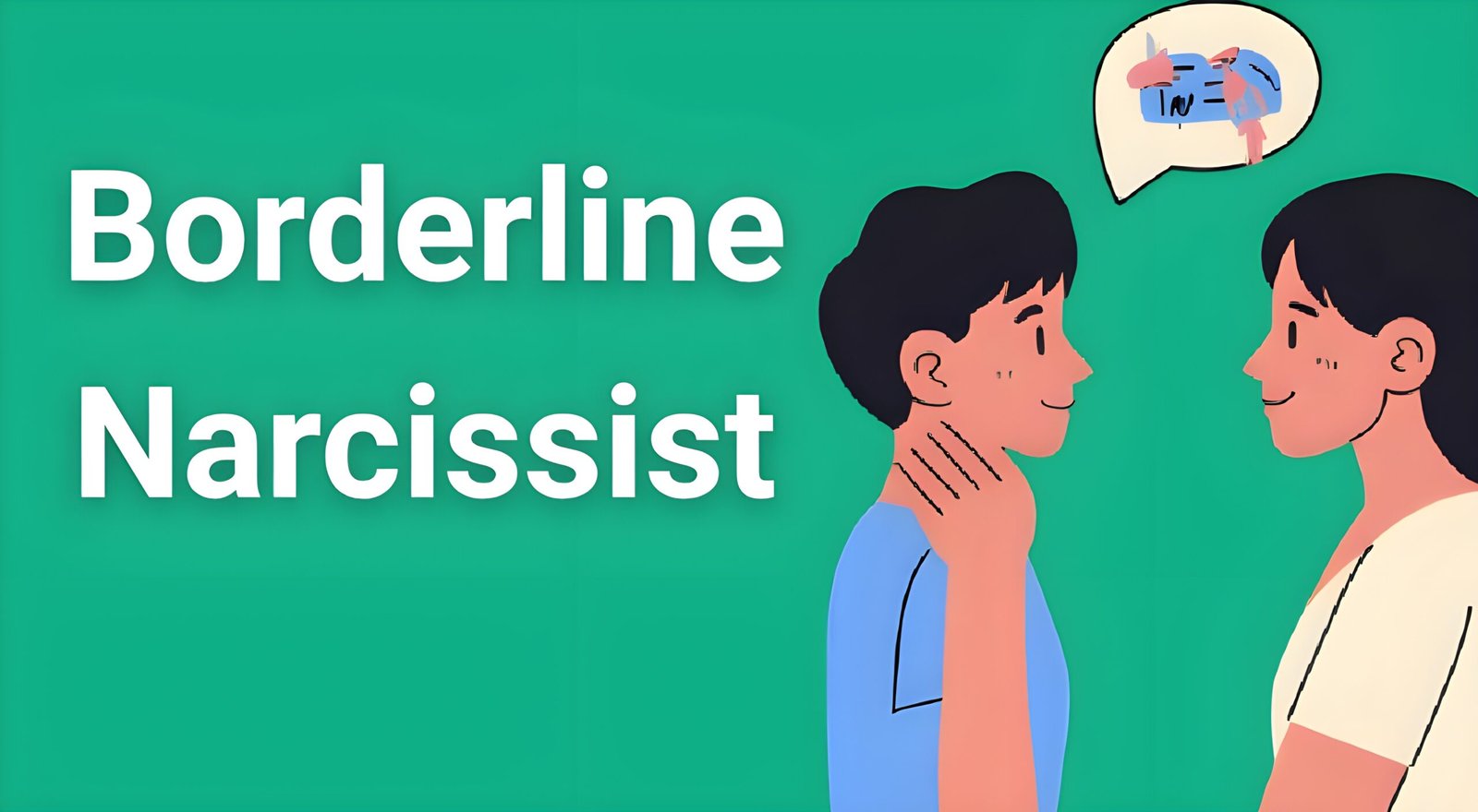 Understanding borderline narcissist behavior patterns - warning signs of BPD and NPD combination in relationships