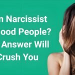 Can narcissist be good people featured image showing contemplative woman with text the answer will crush you on green background