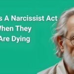 How does a narcissist act when they are dying - elderly man showing manipulative behavior patterns during terminal illness