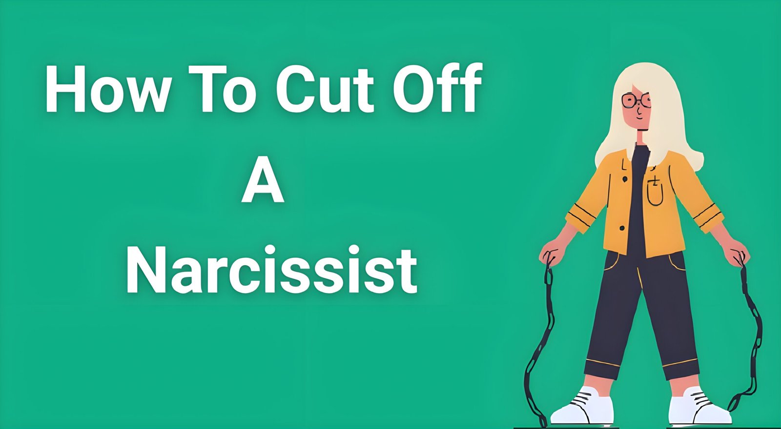 Person breaking free from chains representing how to cut off a narcissist and reclaim personal freedom and mental health