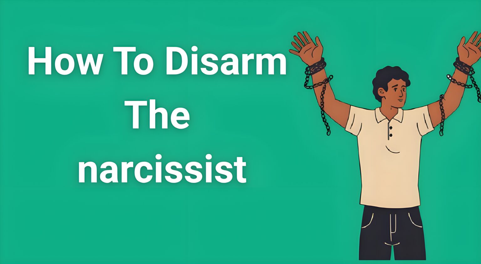 Person breaking free from psychological chains representing how to disarm the narcissist and escape manipulation
