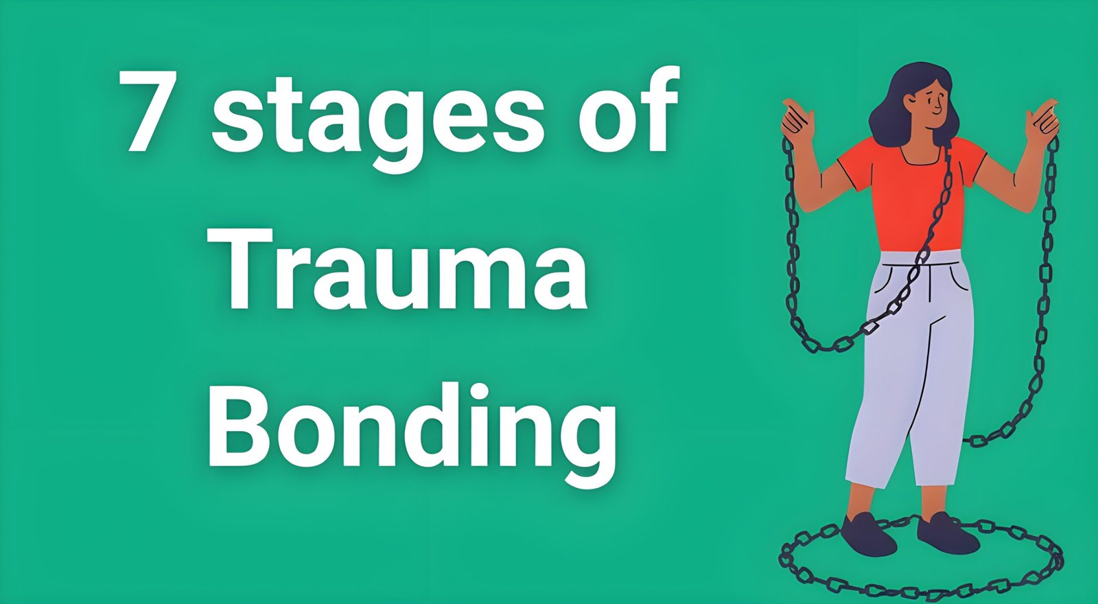 "Person breaking free from emotional chains representing the 7 stages of trauma bonding cycl