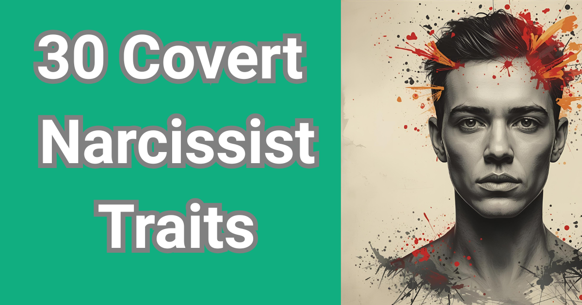 Person showing covert narcissist traits we can call him covert narcissist