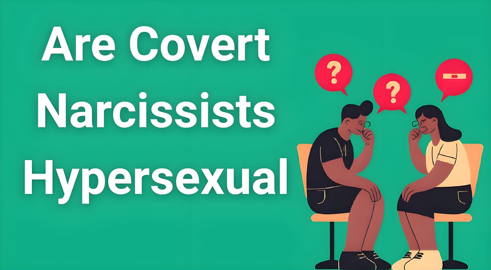 Covert narcissist hypersexual behavior warning signs and red flags illustration