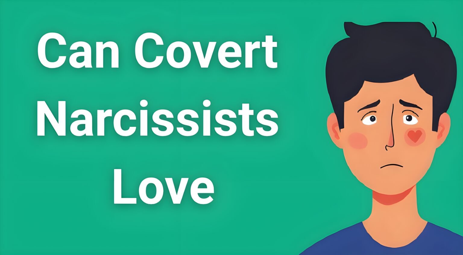 Person looking confused about covert narcissist love with broken heart symbolizing trauma bond
