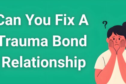 Person looking confused and sad wondering can you fix a trauma bond relationship with expert guidance