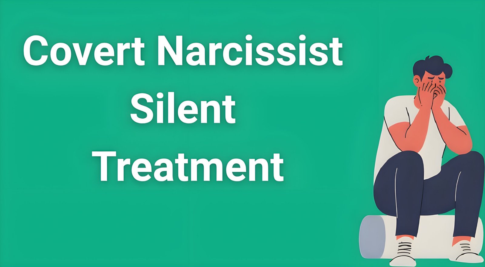 Person sitting alone looking distressed representing the psychological impact of covert narcissist silent treatment emotional abuse