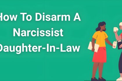 Mother-in-law learning how to disarm narcissist daughter-in-law using boundary setting strategies during family conflict resolution
