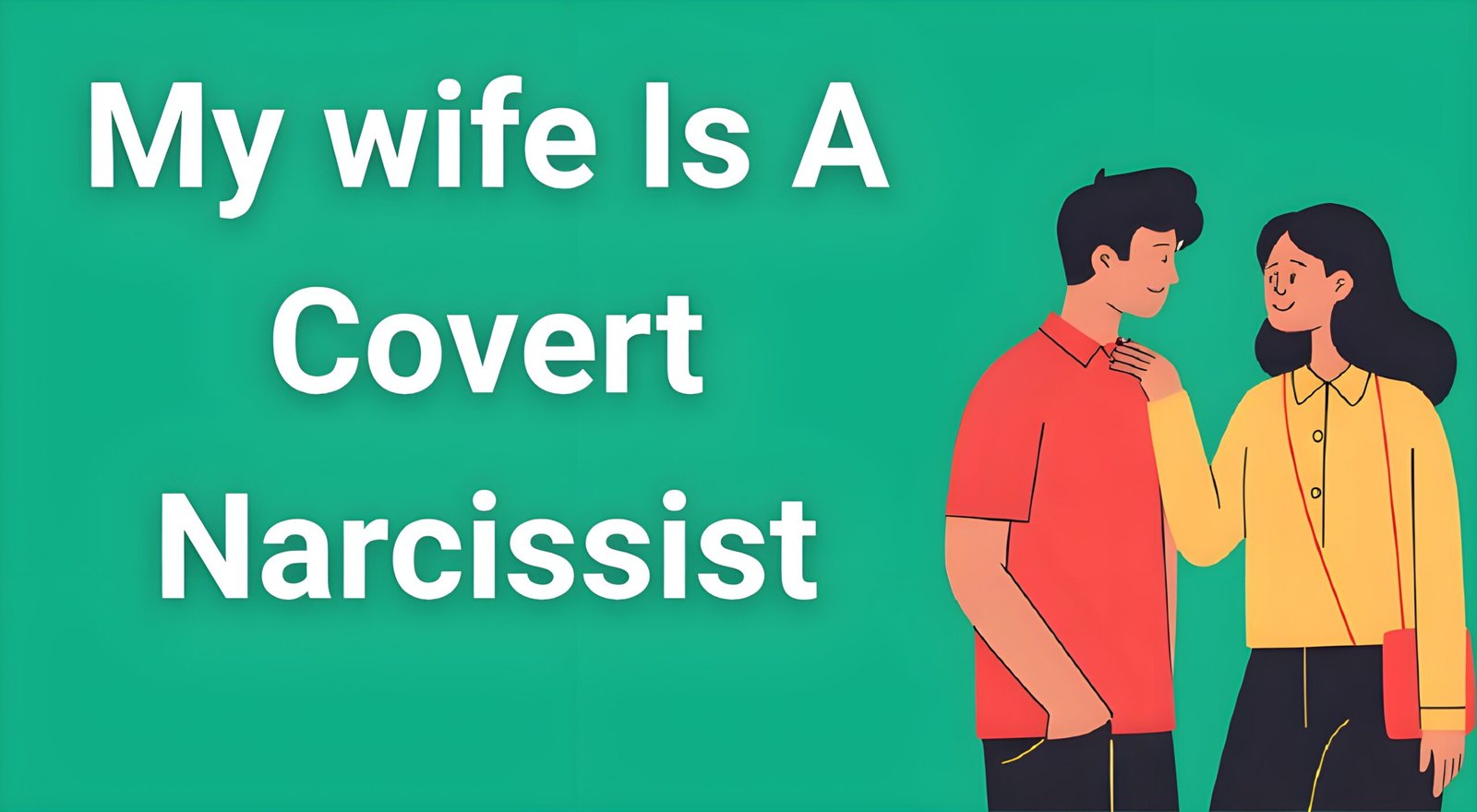 Man looking confused while woman appears caring - signs of covert narcissist wife manipulation tactics