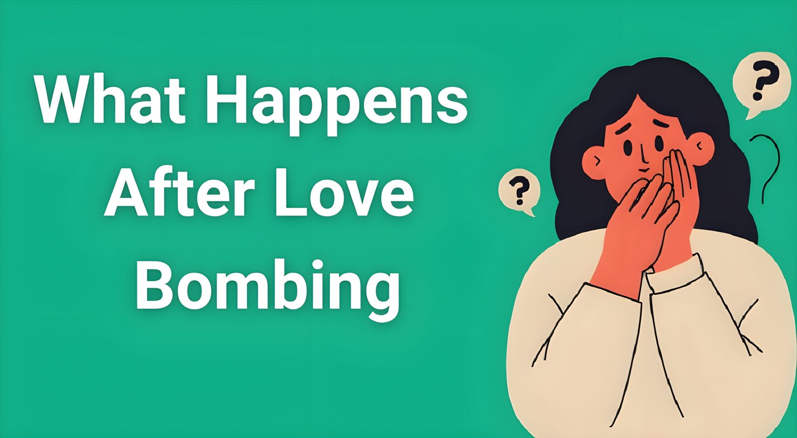 Woman looking confused and sad after experiencing the phases that come after love bombing in an abusive relationship