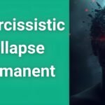 Person experiencing narcissistic collapse breakdown showing permanent psychological effects and recovery stages