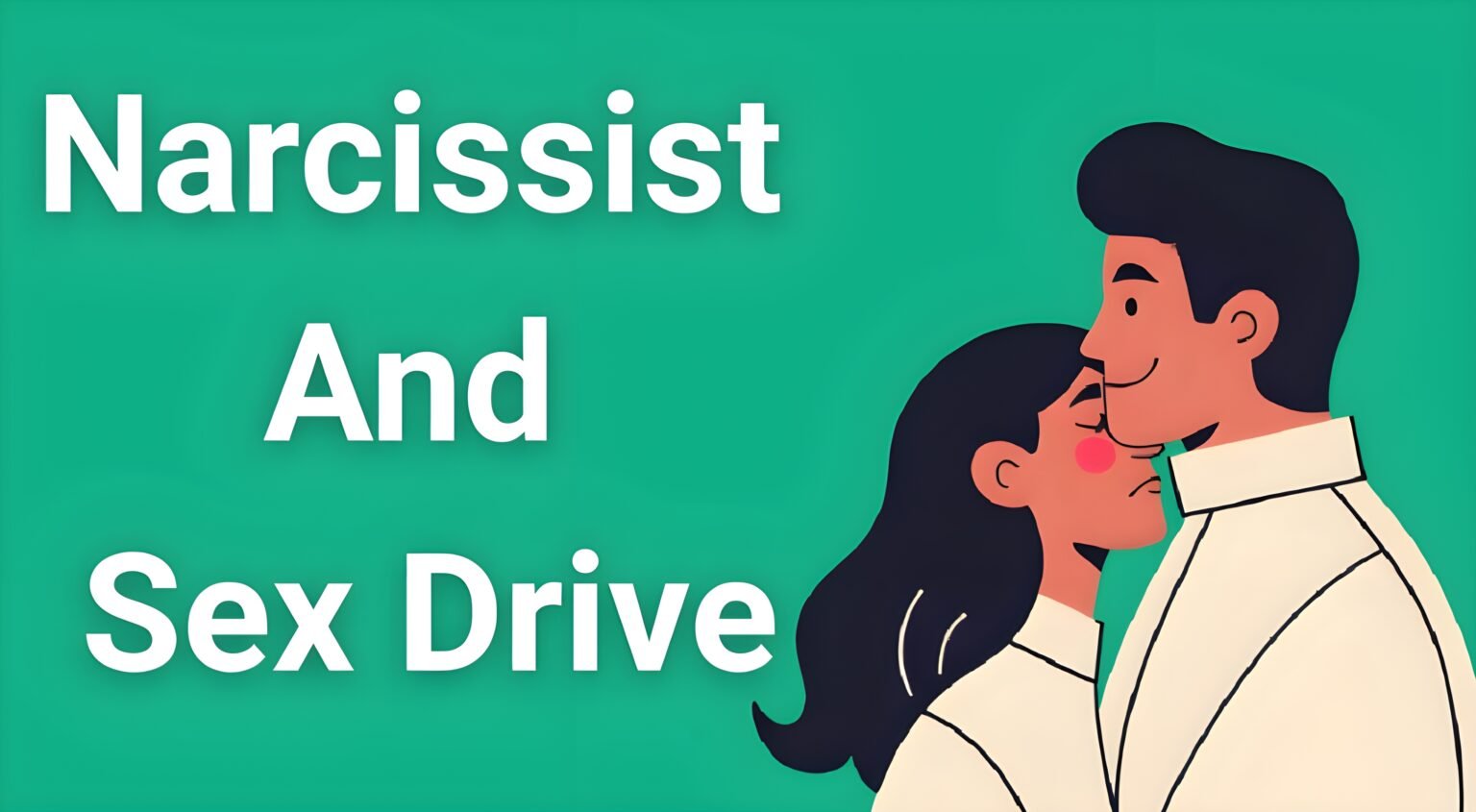 Narcissist and sex drive manipulation patterns explained with warning signs and recovery strategies for survivors"