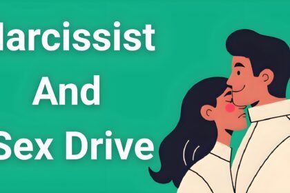 Narcissist and sex drive manipulation patterns explained with warning signs and recovery strategies for survivors"