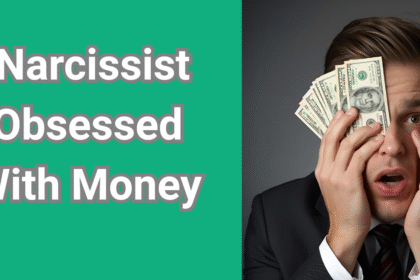 Are Narcissist Obsessed With Money