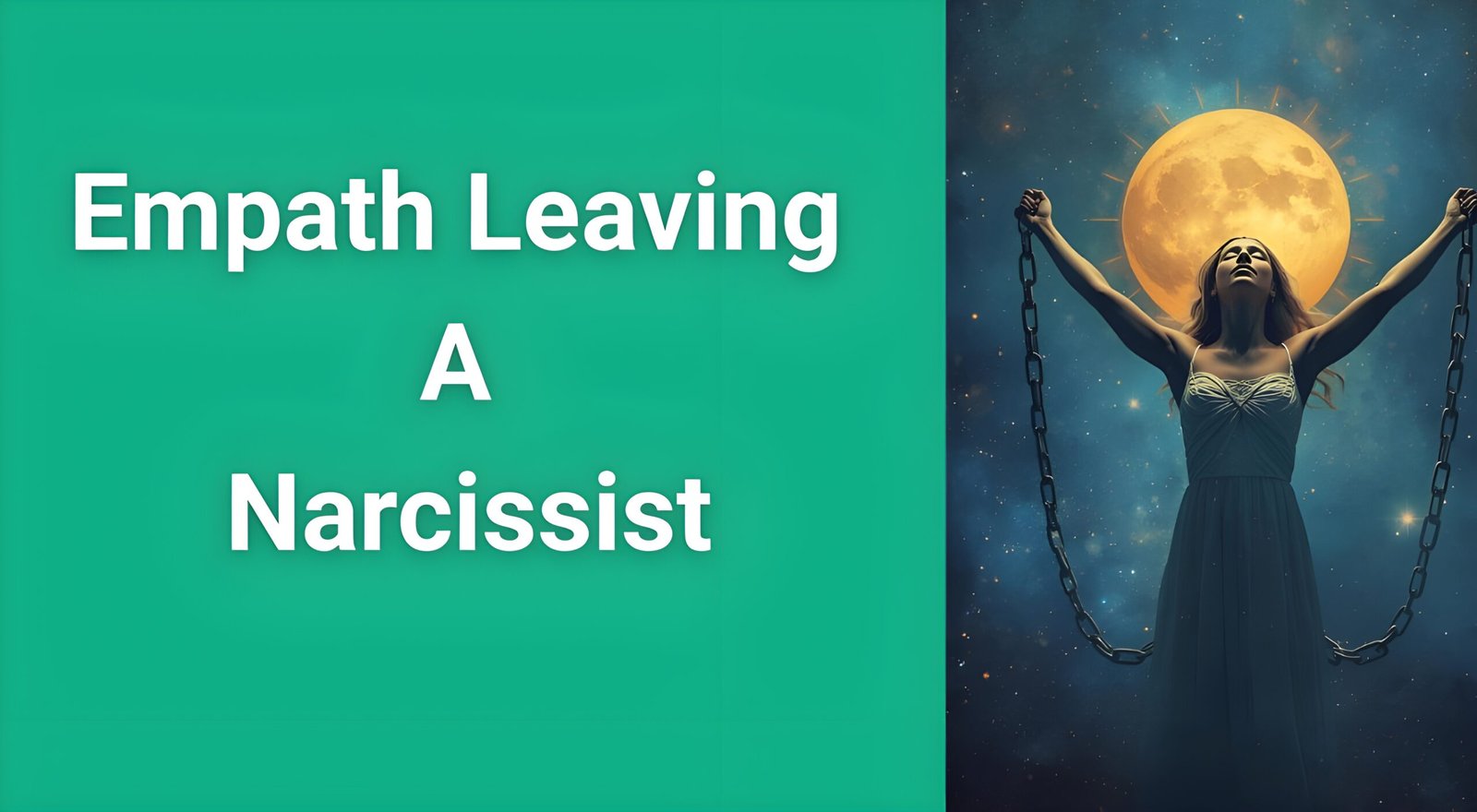 Empath breaking free from narcissistic relationship chains, symbolizing liberation and new beginnings