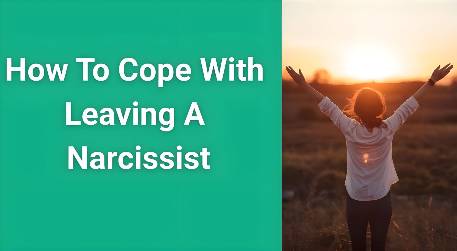 Woman finding freedom and peace after learning how to cope with leaving a narcissist, walking toward sunrise representing new beginning and hope