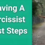 Person taking first steps on path to freedom while leaving narcissist behind - guide to breaking free from narcissistic abuse