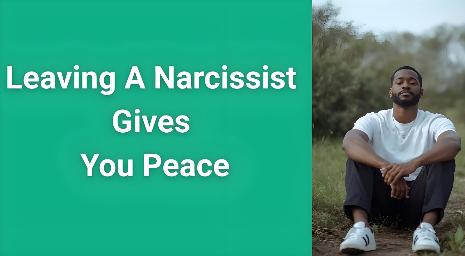 Person sitting peacefully in nature after leaving a narcissist, representing the freedom and tranquility that comes from escaping toxic relationships