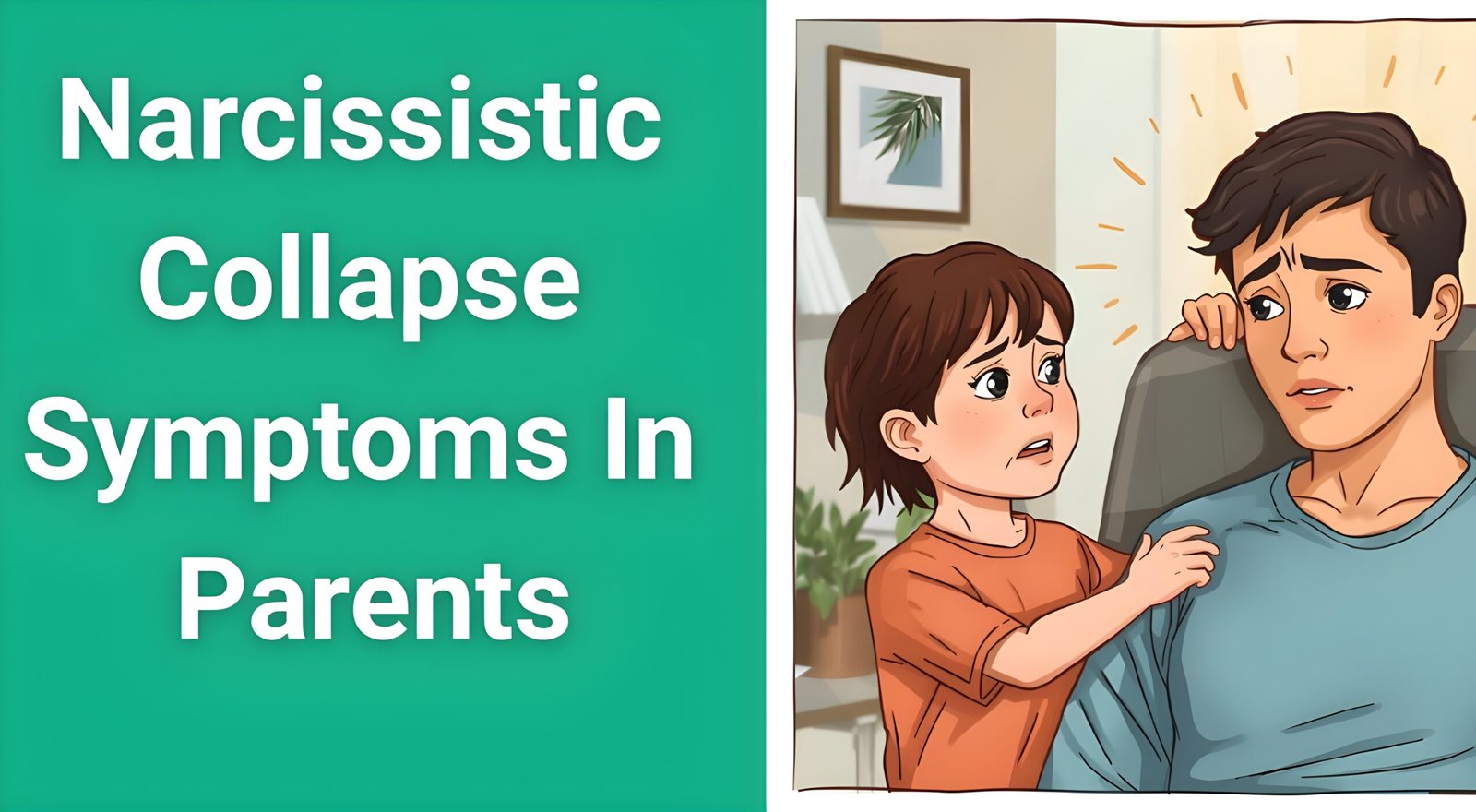 Adult child recognizing narcissistic collapse symptoms in parent during emotional breakdown - warning signs guide