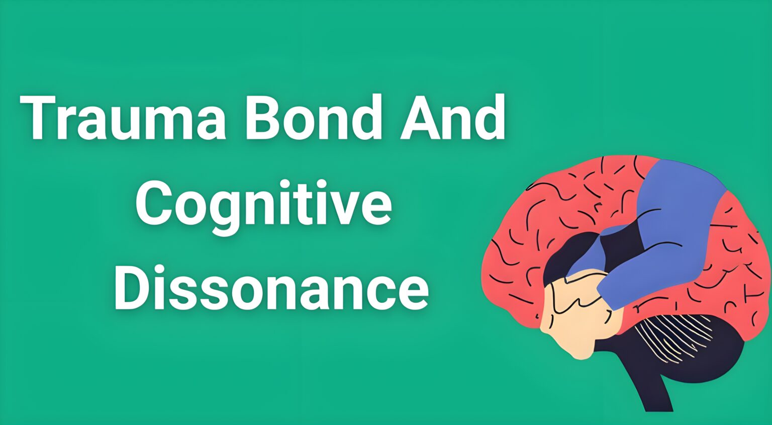Brain illustration showing trauma bond and cognitive dissonance psychological mechanisms in toxic relationships