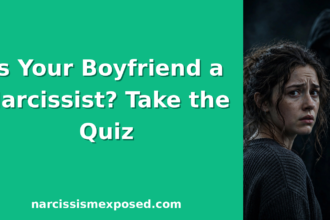 Is my boyfriend a narcissist quiz featured image