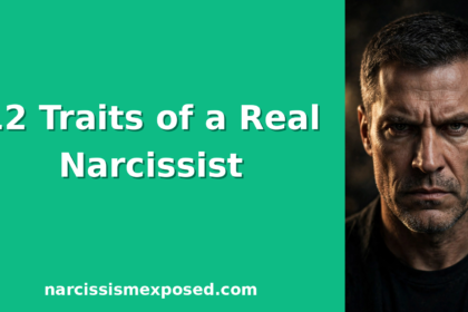 Narcissist Meaning: What a Narcissist Really Is and the 12 Traits to Watch For