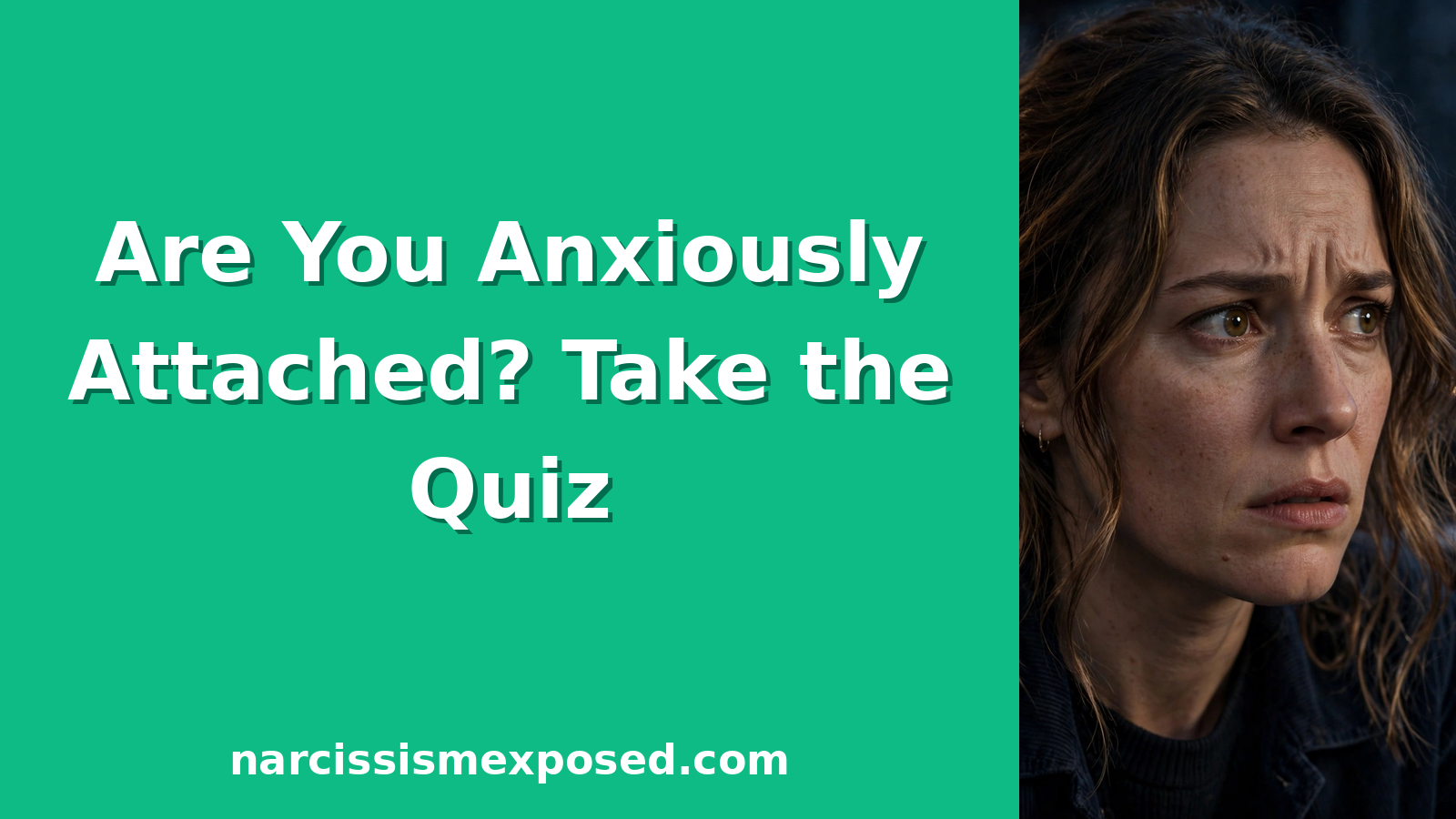 Anxious Attachment Quiz