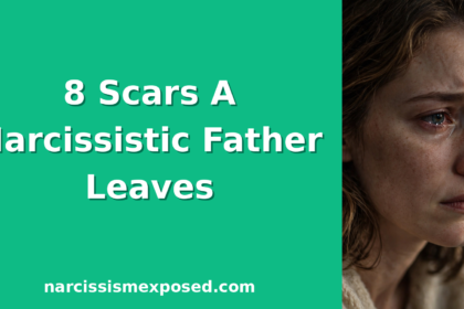 What narcissistic fathers do to their daughters, the 8 lasting scars explained