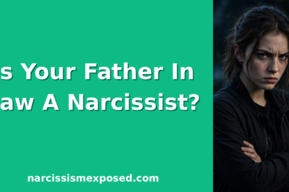 What is a narcissistic father in law, the 8 signs he controls your family
