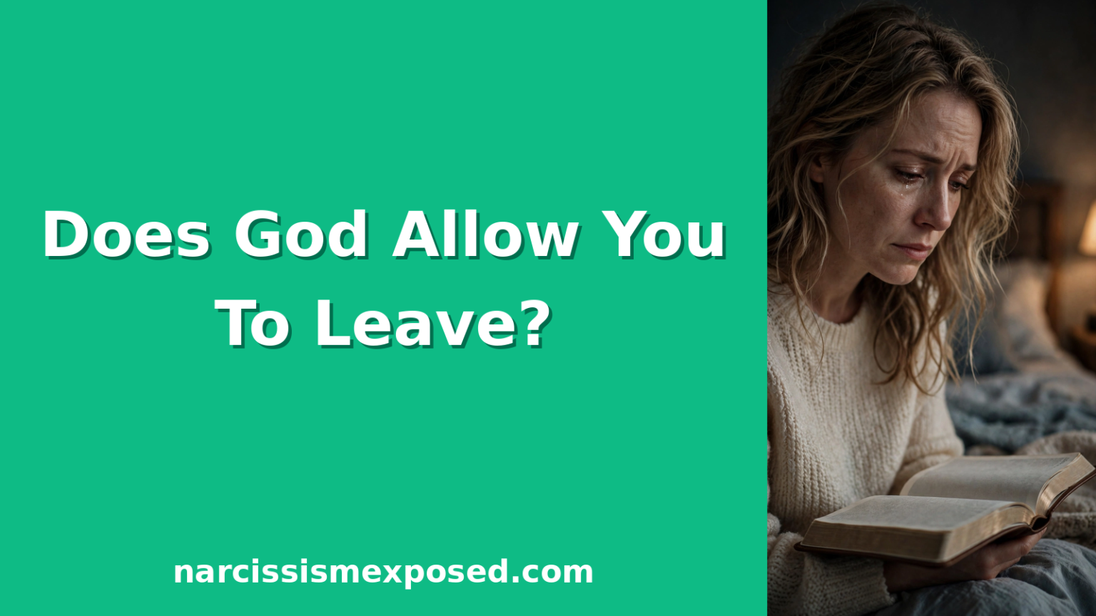What does God say about divorcing a narcissist, the 7 biblical truths explained