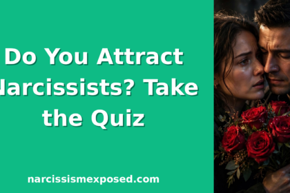 Do I attract narcissists quiz featured image