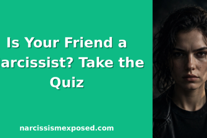 Is my friend a narcissist quiz featured image